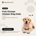 Pork Chomps rawhide-free chicken-wrapped dog chew rolls